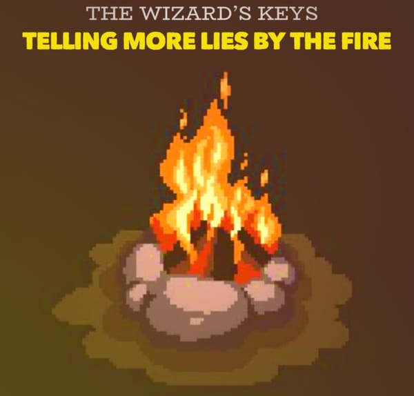 Telling More Lies By The Fire